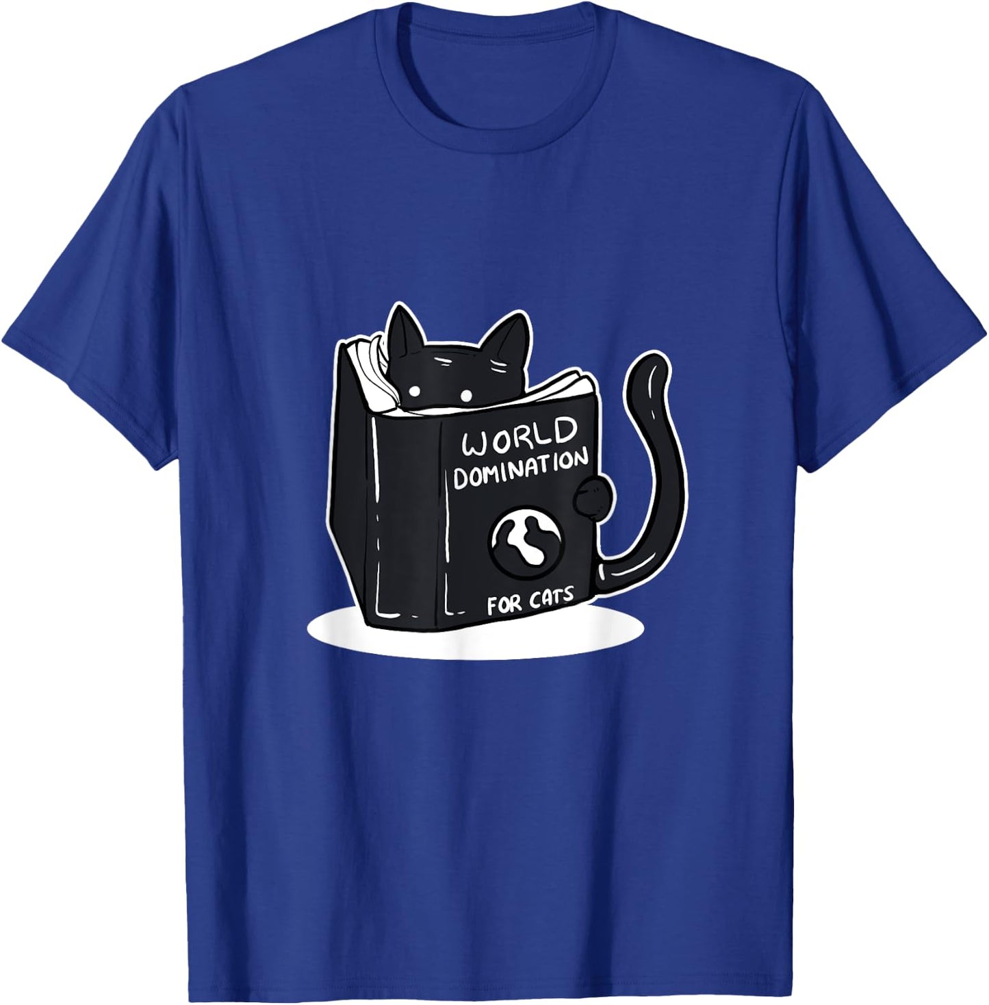 Funny World Domination Cat Person T-Shirt - T-Shirt | Royal