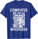 Funny Computer Geek Tech Nerd Gift Men Women Cool Support T-Shirt - T-Shirt | Royal