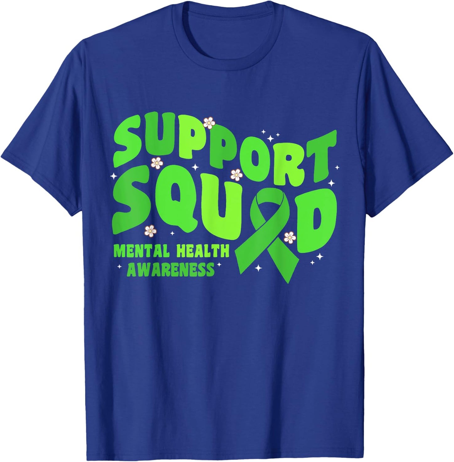 Support Squad Mental Health Awareness Matters Green Ribbon T-Shirt - T-Shirt | Royal