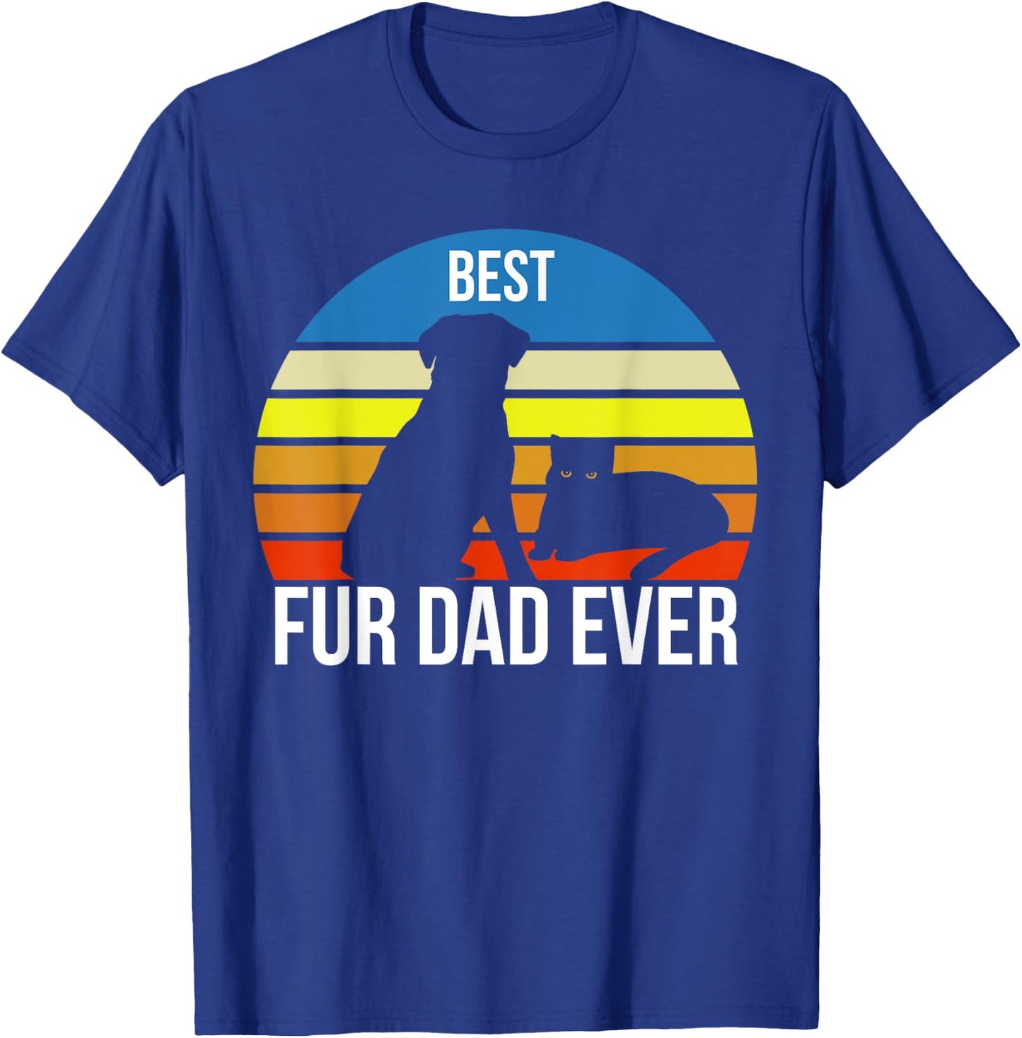 Best Fur Dad Ever Vintage Retro Dog and Cat Owner Funny T-Shirt - T-Shirt | Royal