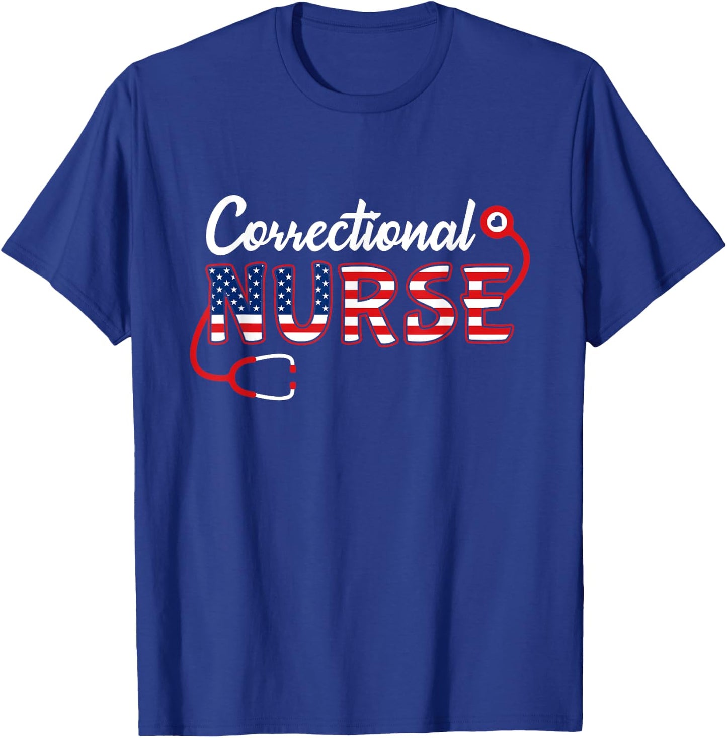 USA American flag Correctional Nurse Stethoscope Patriotic Men T-Shirt - T-Shirt | Royal