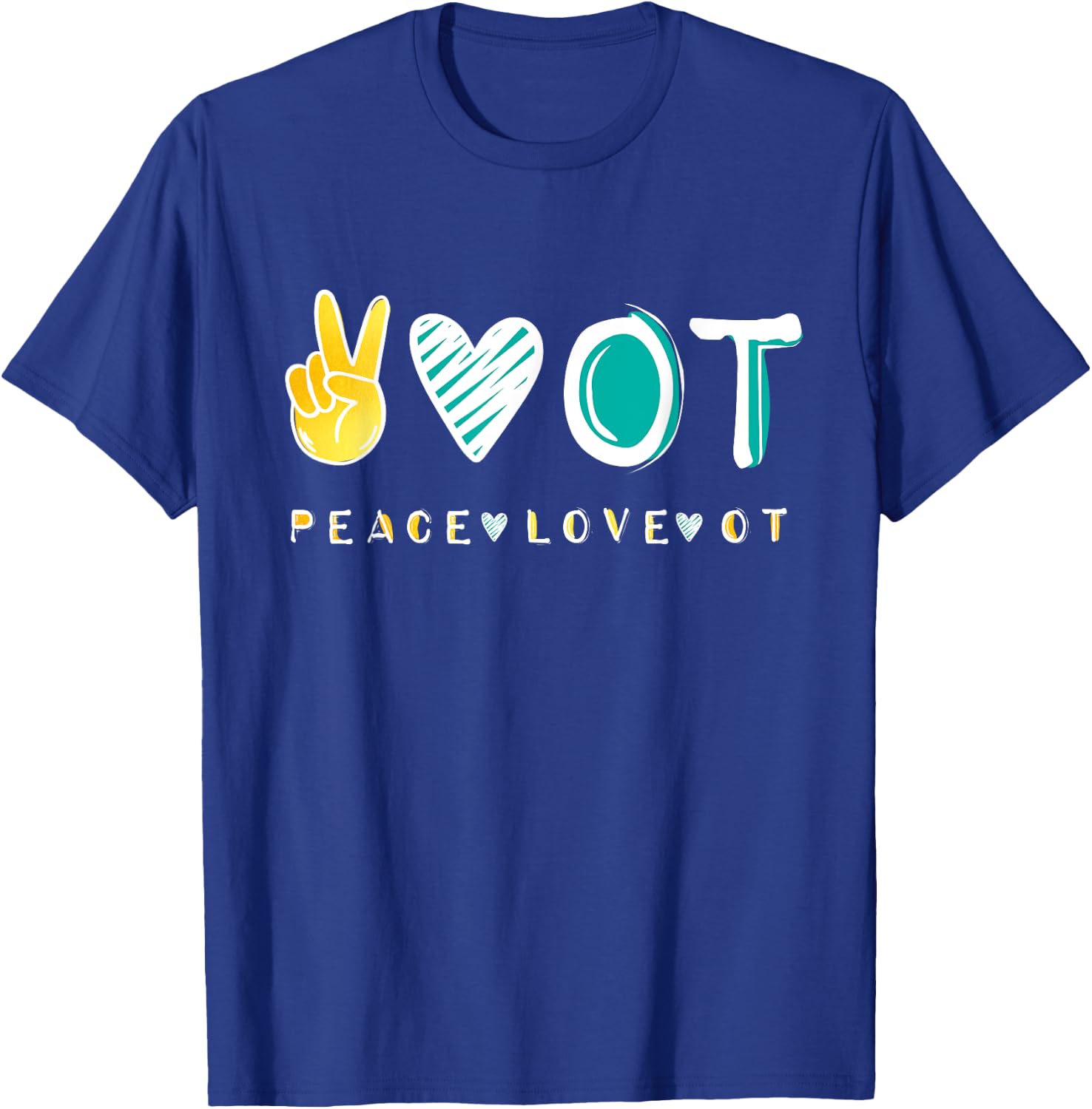 Peace Love OT OTA , Occupational Therapy therapist Gift T-Shirt - T-Shirt | Royal