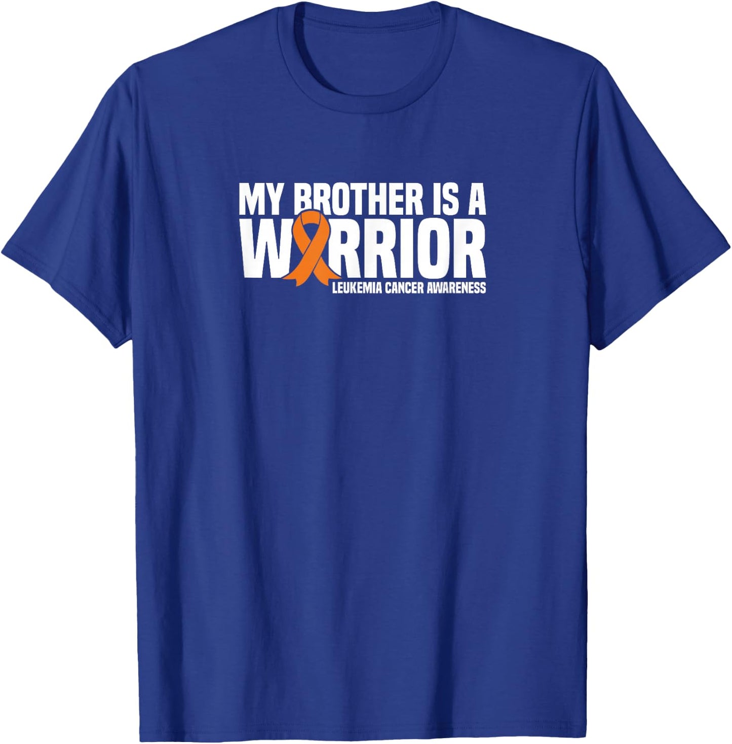 My Brother is a Warrior Leukemia Cancer Awareness T-Shirt - T-Shirt | Royal