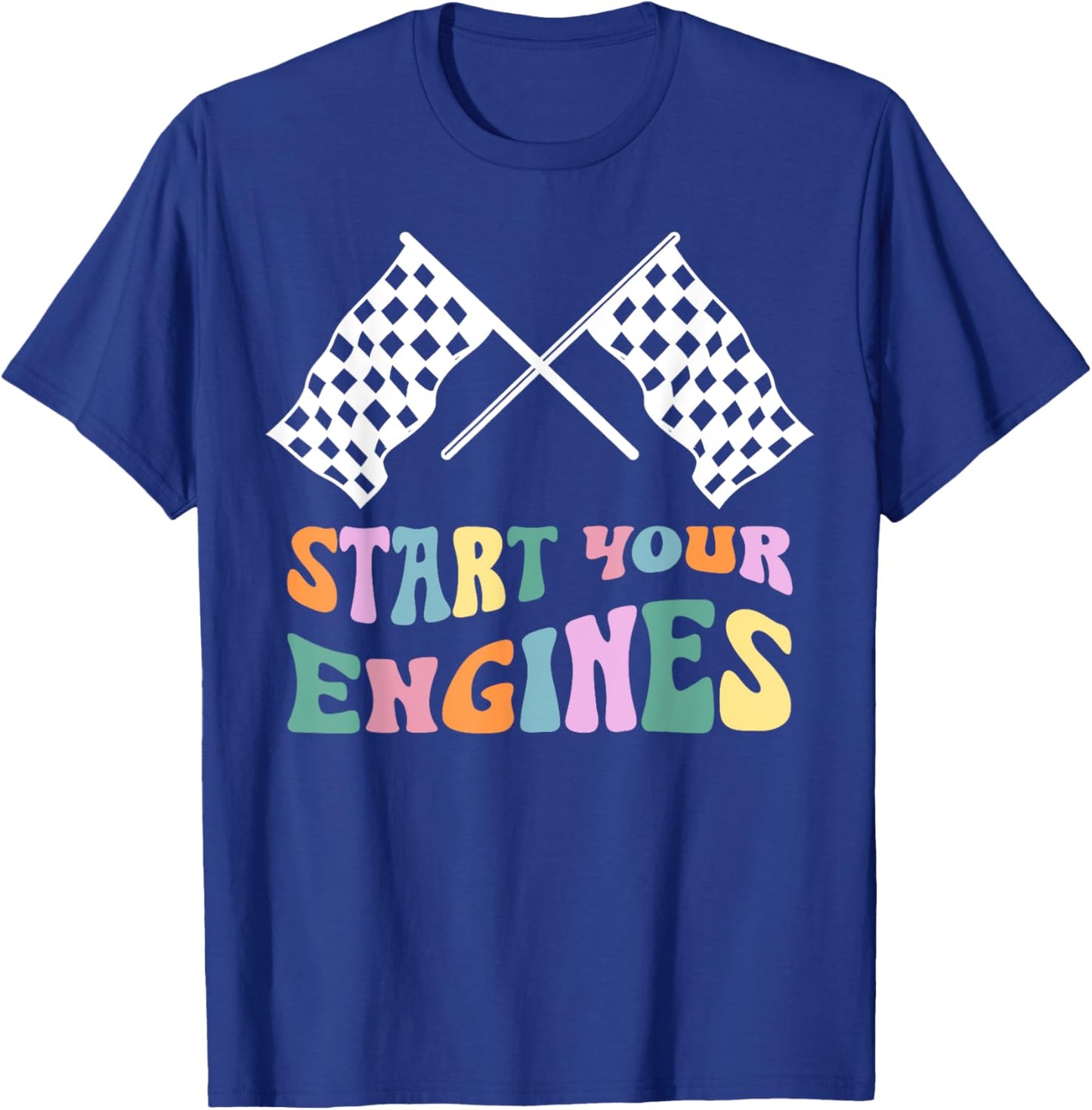 Start Your Engines Retro Checkered Flag Funny Groovy Racing T-Shirt - T-Shirt | Royal