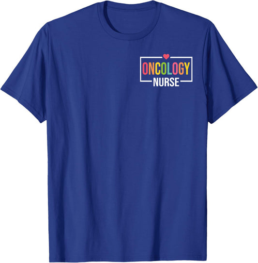 Oncology Nurse Oncologist Nursing - Nursing Appreciation T-Shirt - T-Shirt | Royal
