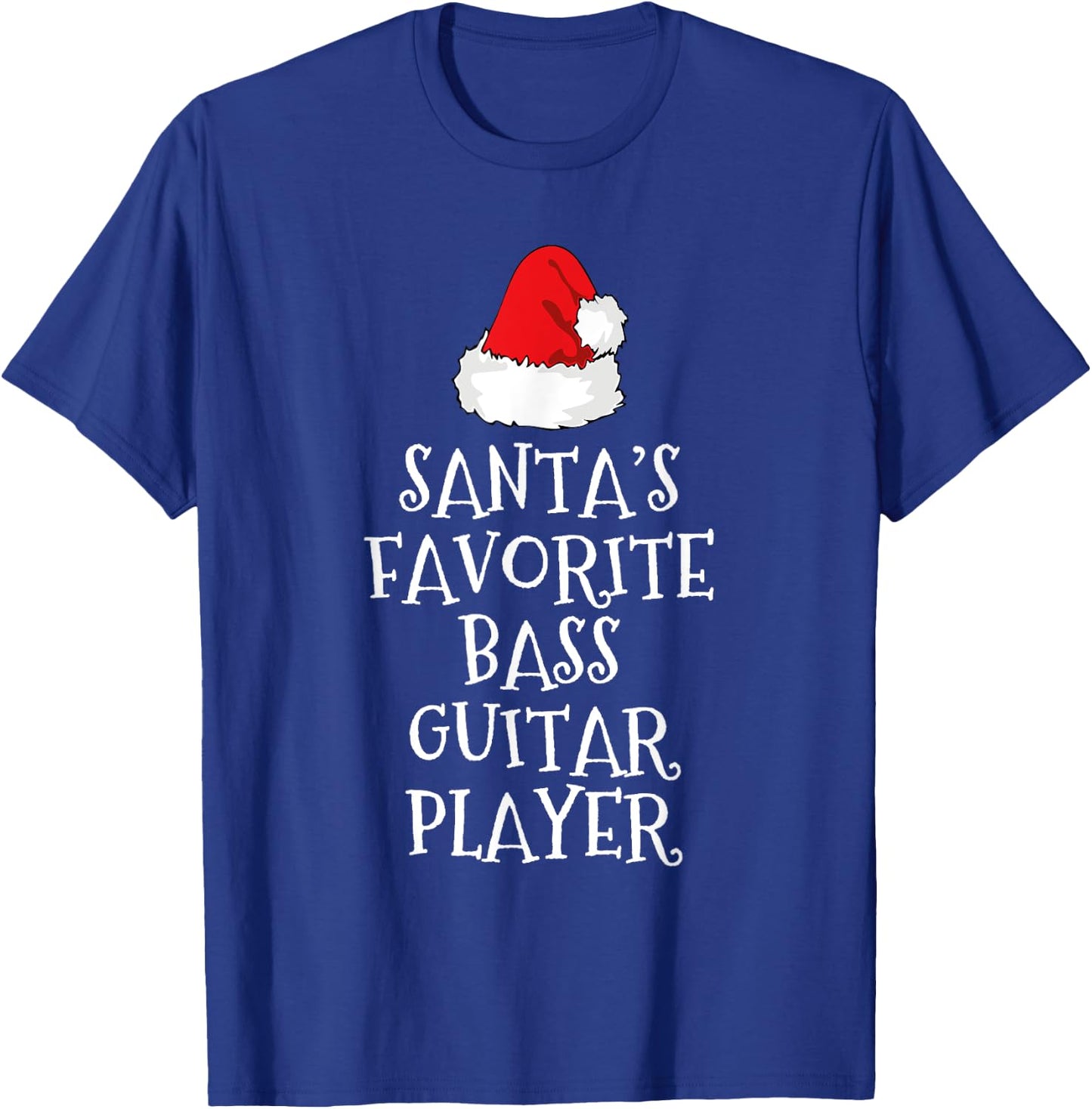 Santa's Favorite Bass Guitar Player Christmas Funny Hat Xmas T-Shirt - T-Shirt | Royal