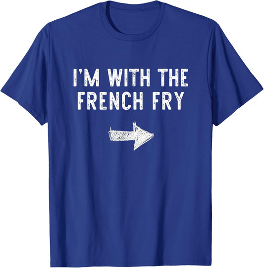 I'm With The French Fry Costume Halloween Matching Couple T-Shirt - T-Shirt | Royal