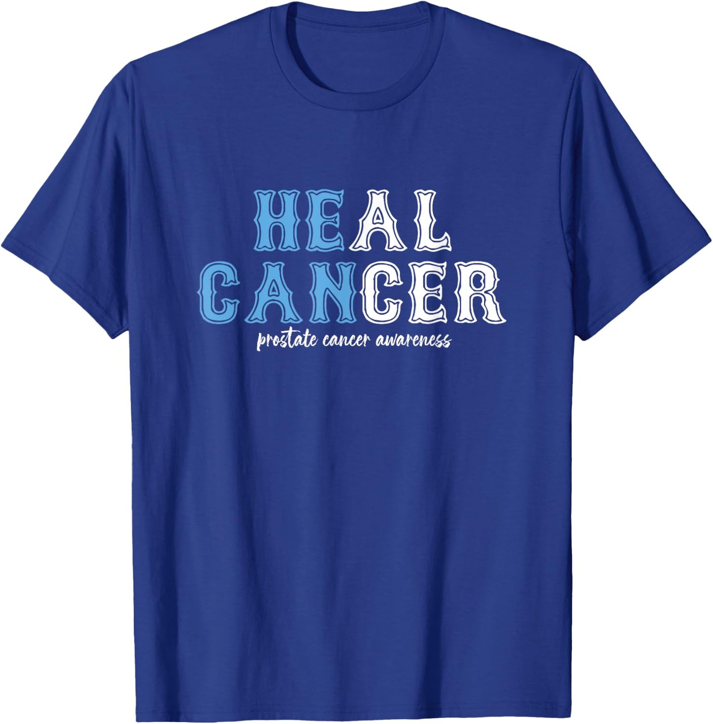 God's Faithful Prostate Cancer Fighter, He Can Cure Cancer T-Shirt - T-Shirt | Royal