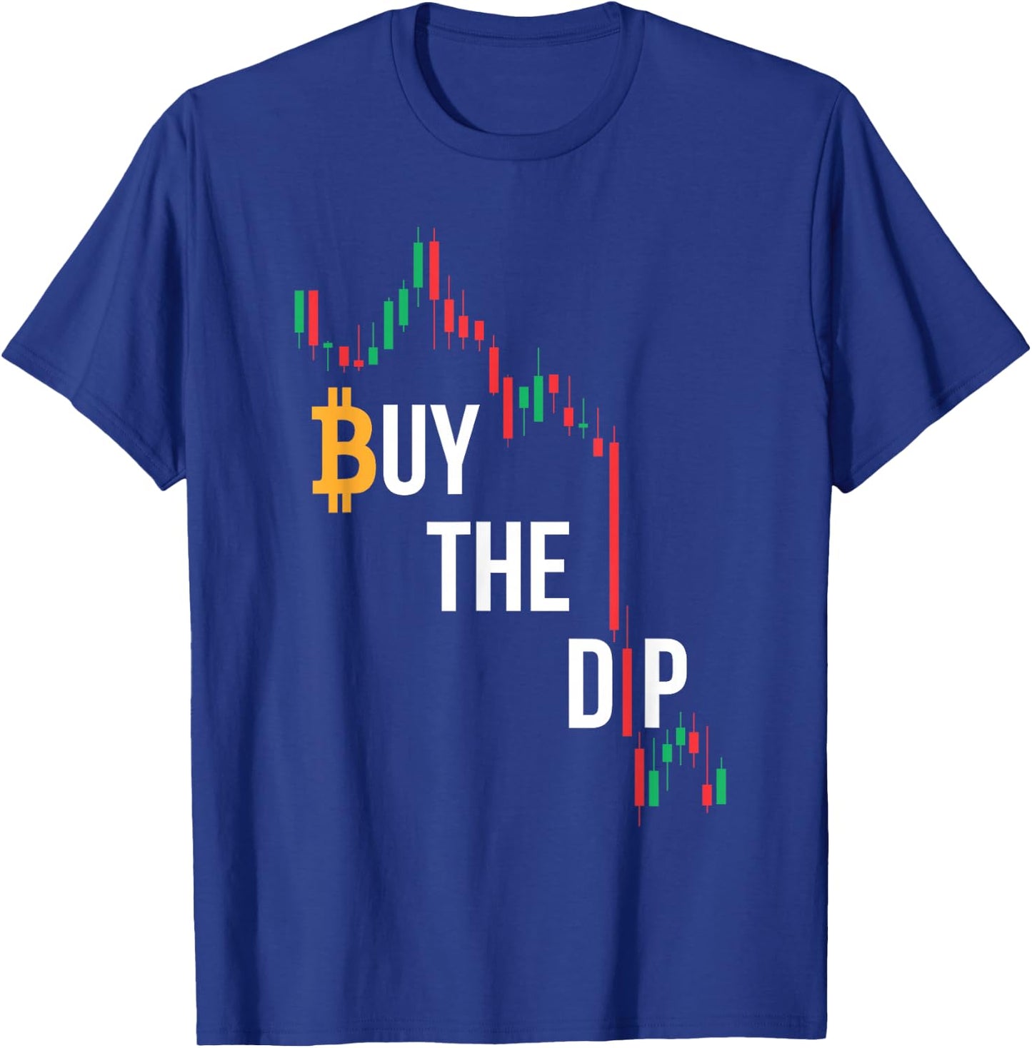 Buy The Dip - Bitcoin Cryptocurrency T-Shirt - T-Shirt | Royal
