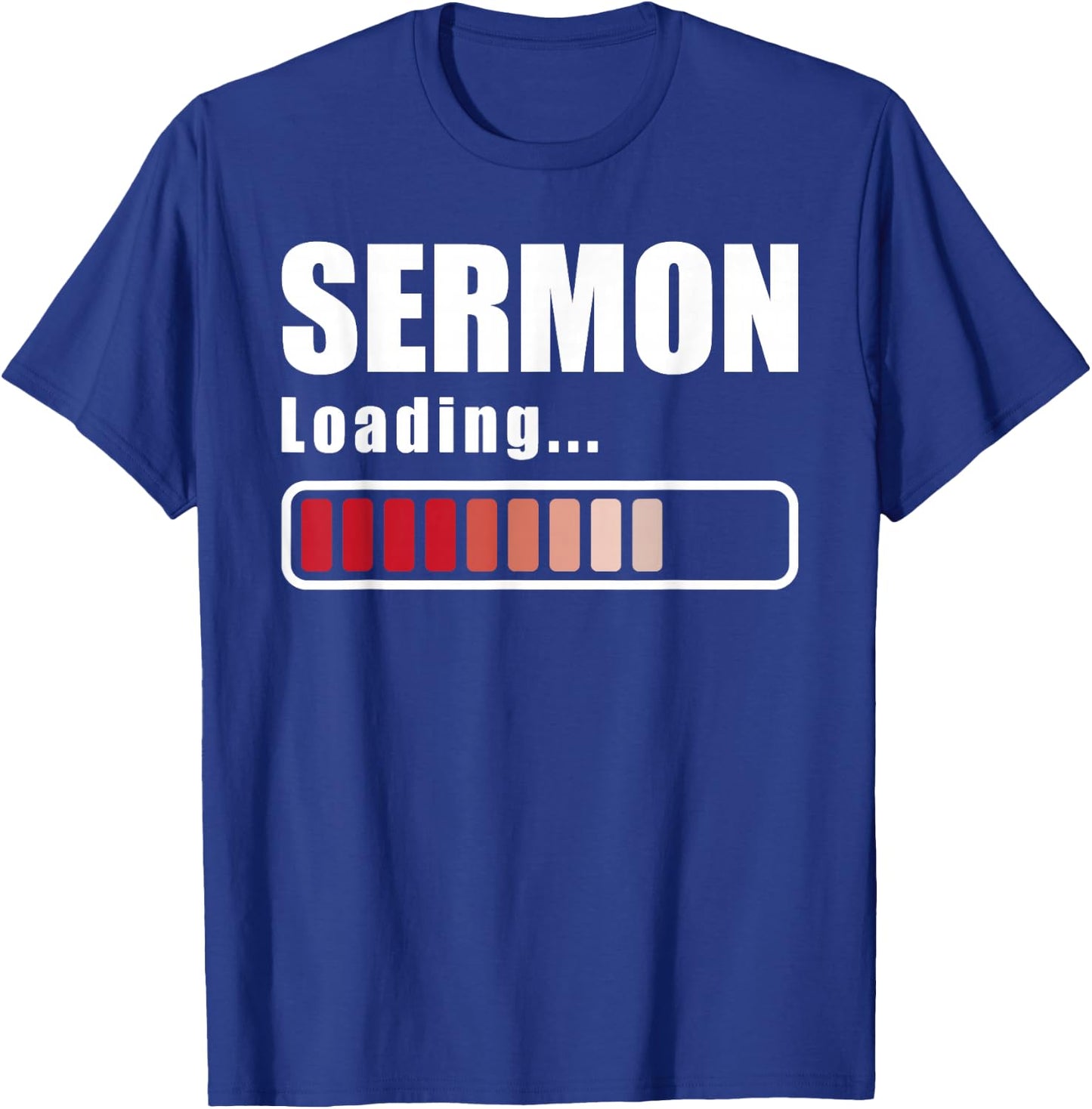 Sermon Loading - Funny Pastor Preacher Minister Clergy T-Shirt - T-Shirt | Royal