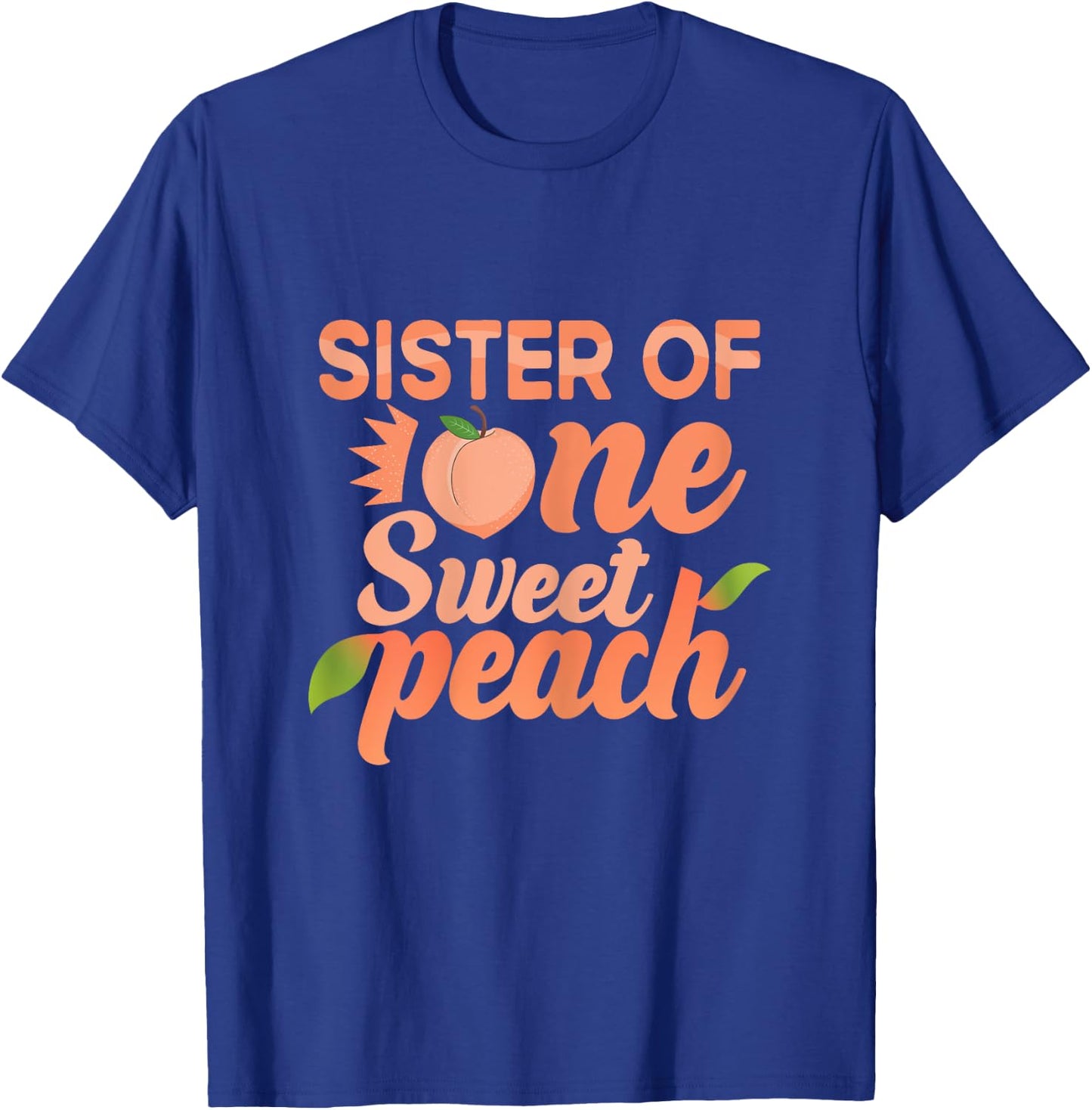 Sister First Birthday One Sweet Peach Bday Family Matching T-Shirt - T-Shirt | Royal