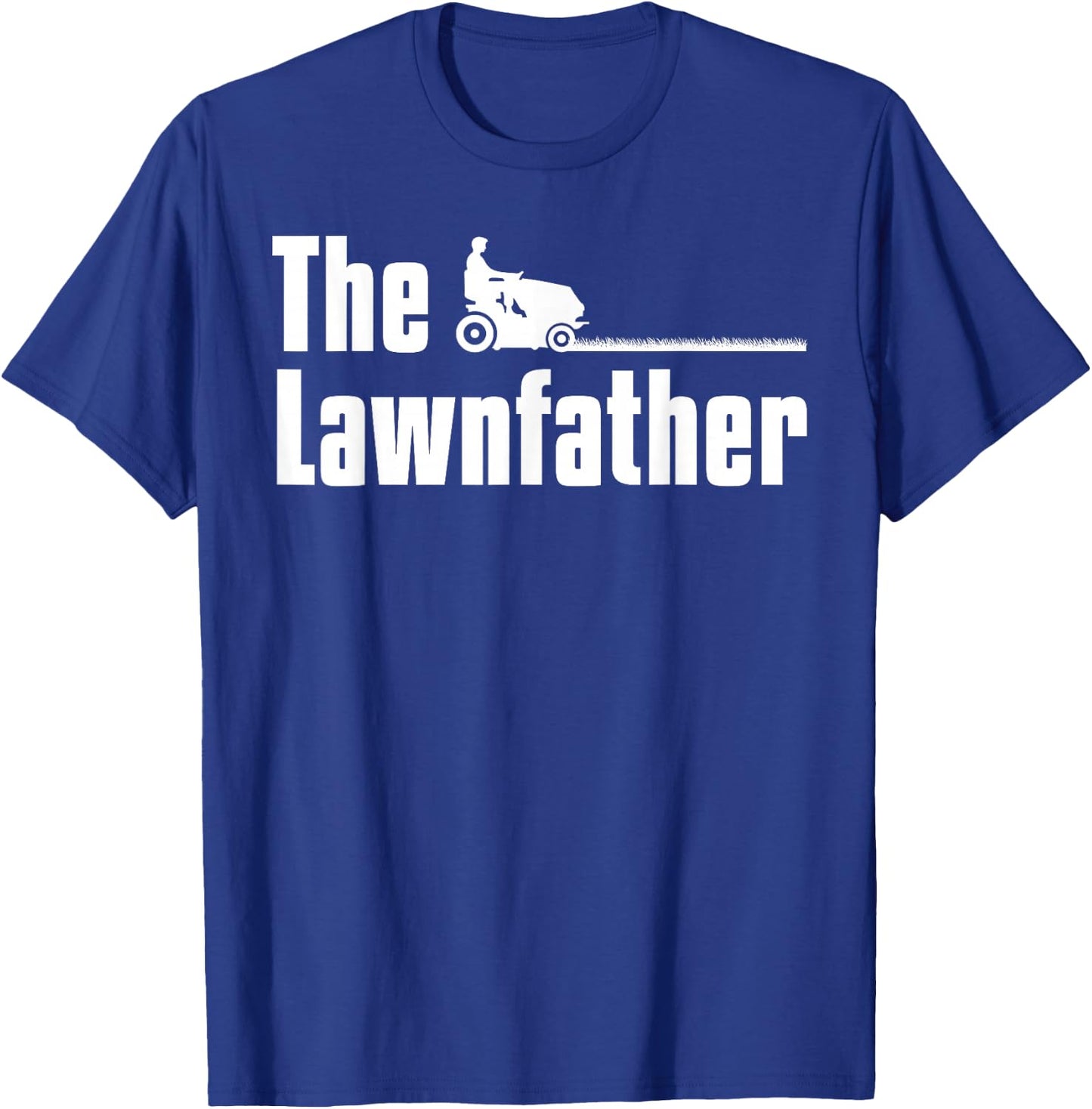The Lawnfather Lawn Mowing Gardening Gardener Gift T-Shirt - T-Shirt | Royal