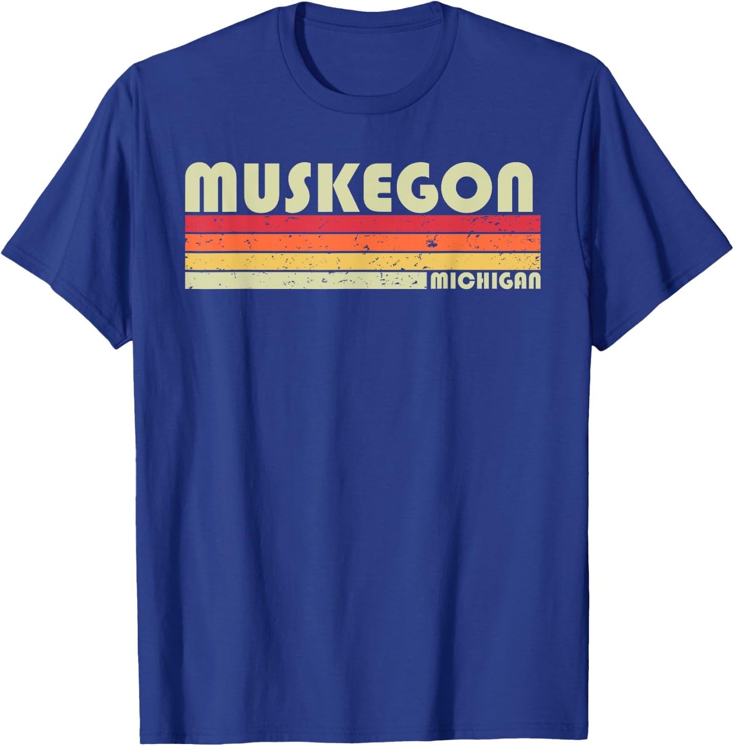 MUSKEGON MI MICHIGAN Funny City Home Roots Gift Retro 80s T-Shirt - T-Shirt | Royal