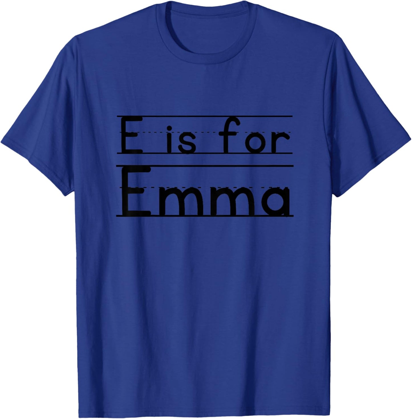 Kids Funny School Kid Name E is For Emma Funny Birthday Girls T-Shirt - T-Shirt | Royal