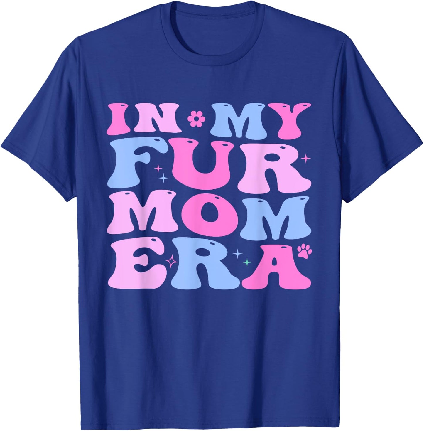 Retro In My Fur Mom Era Cat Dog Fur Mom Mother's Day Women T-Shirt - T-Shirt | Royal