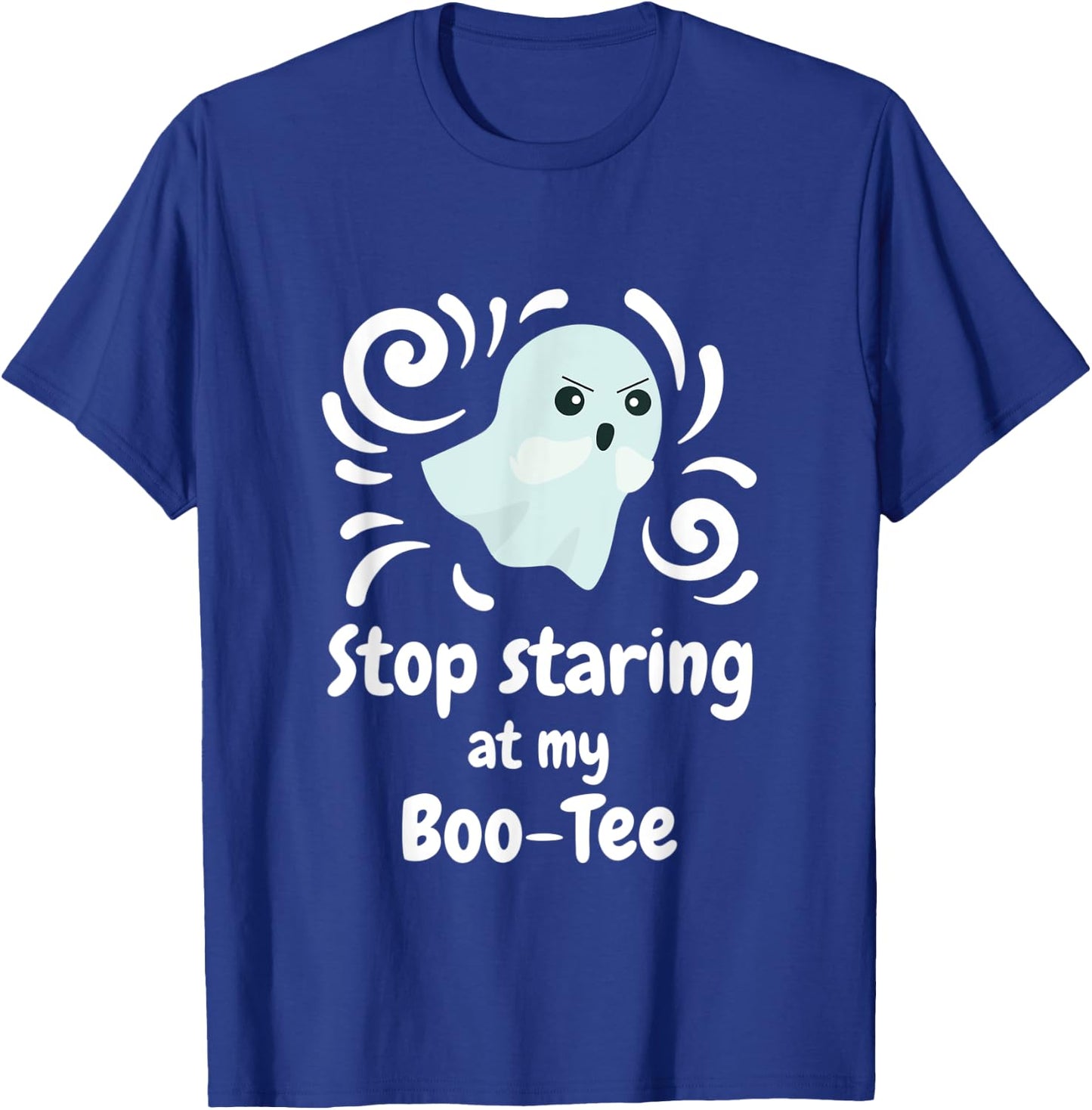 Cute Upset Angry Ghost Stop Staring At My Boo- Gift T-Shirt - T-Shirt | Royal