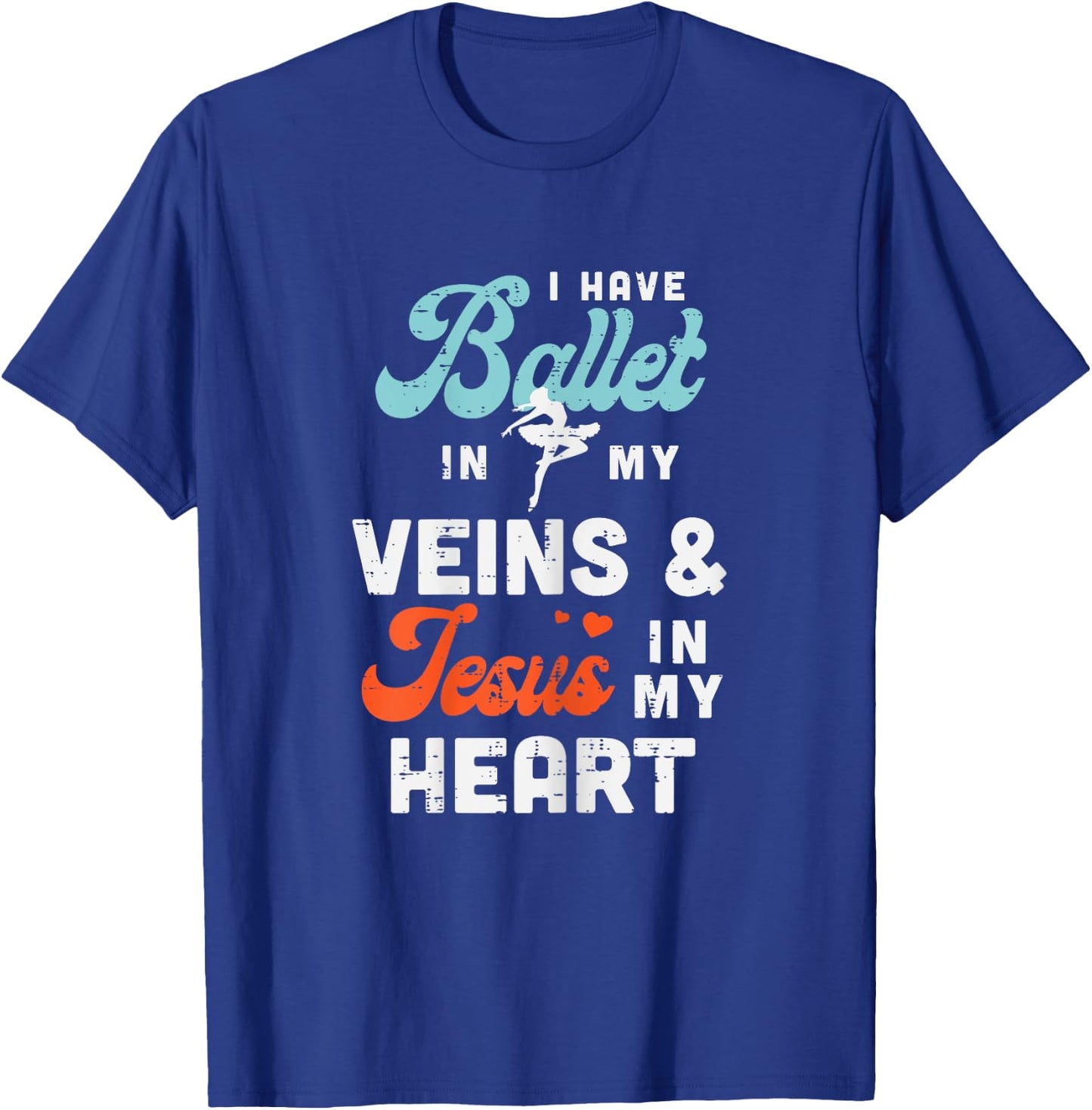 Ballet Veins Jesus Heart Ballerina God Jesus Christian Gift T-Shirt - T-Shirt | Royal