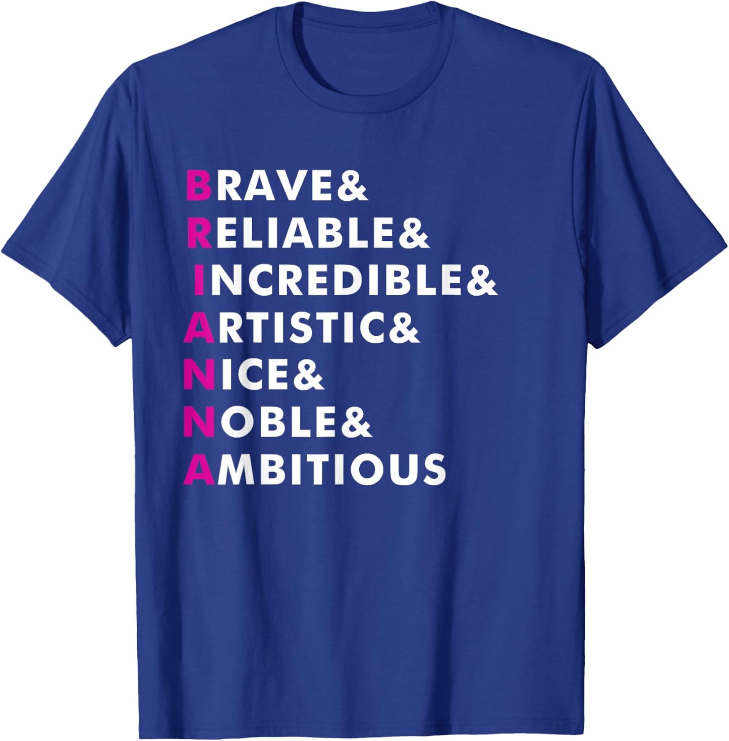 Brianna Name Shirt Personalized Gift T-Shirt - T-Shirt | Royal