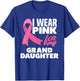 I Wear Pink For My Granddaughter Breast Cancer Awareness T-Shirt - T-Shirt | Royal