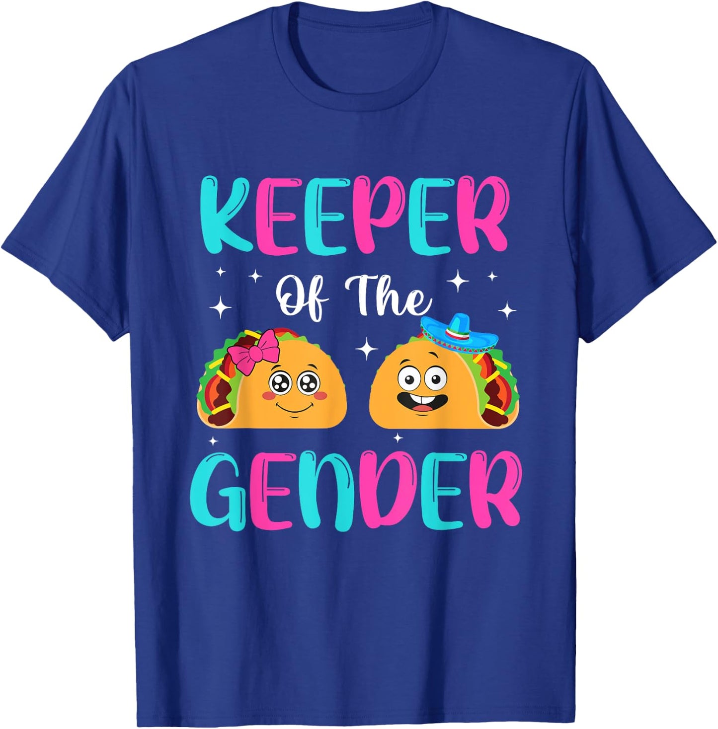 Mexican Gender Reveal - Keeper Of The Gender Taco T-Shirt - T-Shirt | Royal