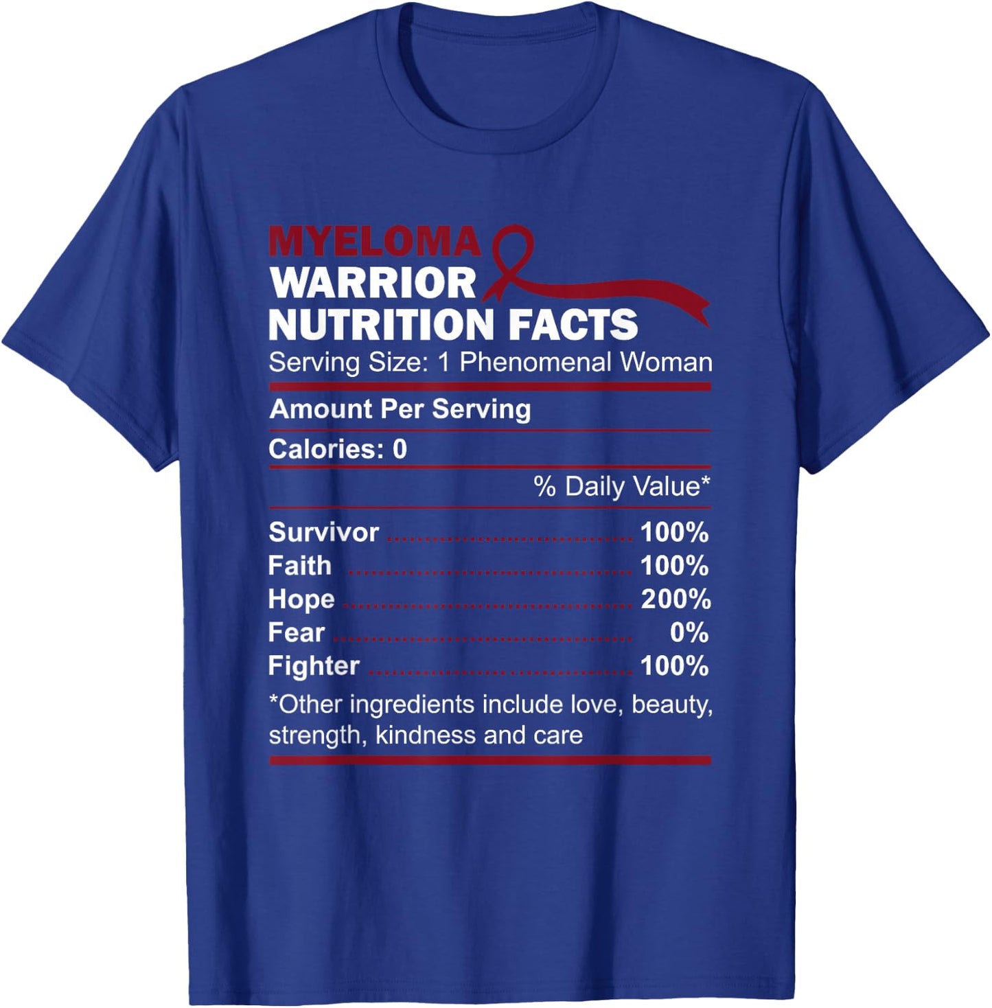Myeloma Warrior Nutritional Values for Multiple Myeloma Sensitization T-Shirt - T-Shirt | Royal