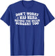 Don't worry I was weird before the brain surgery too Groovy T-Shirt - T-Shirt | Royal