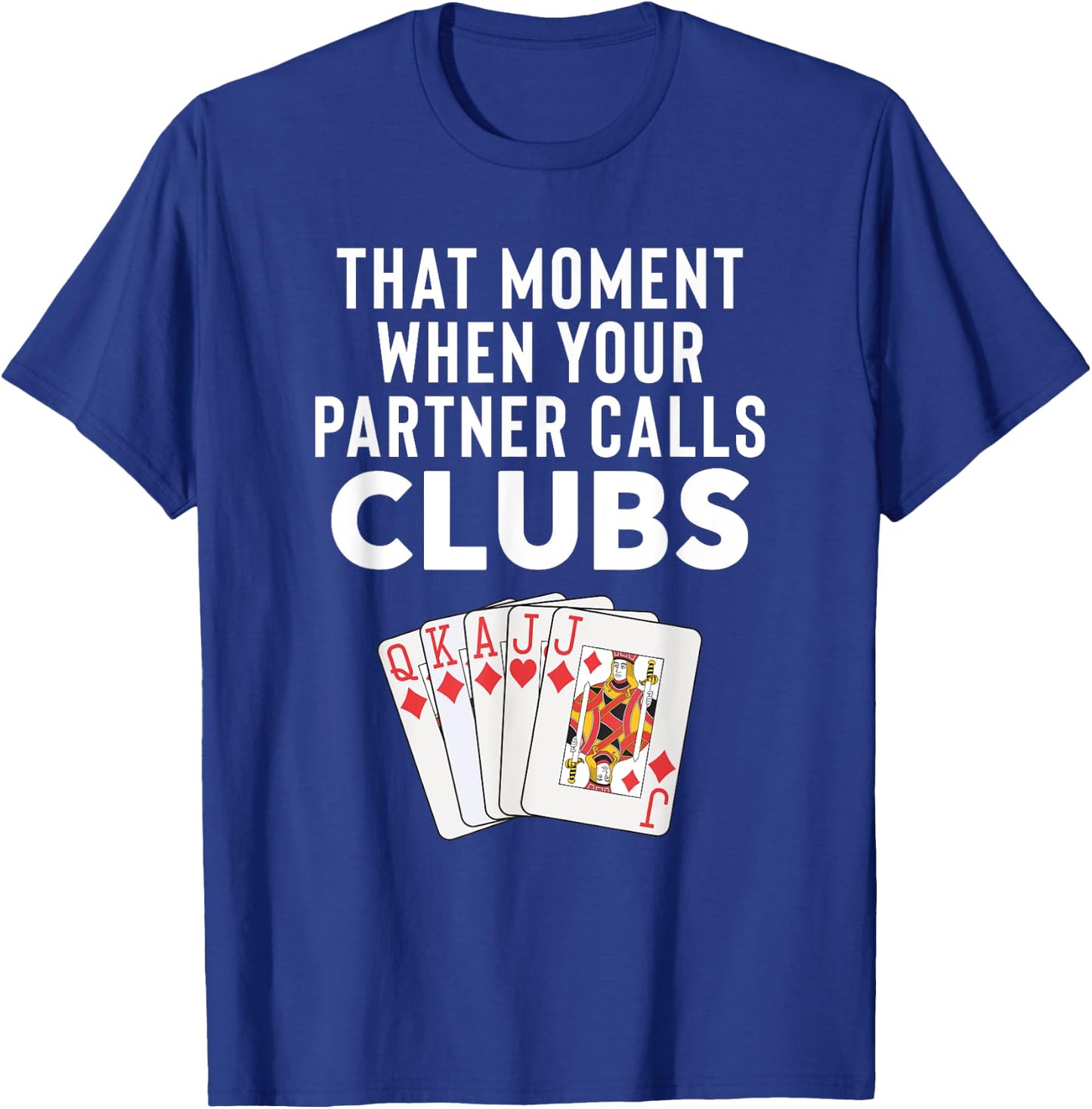 Funny Euchre Gift Partner T-Shirt - T-Shirt | Royal