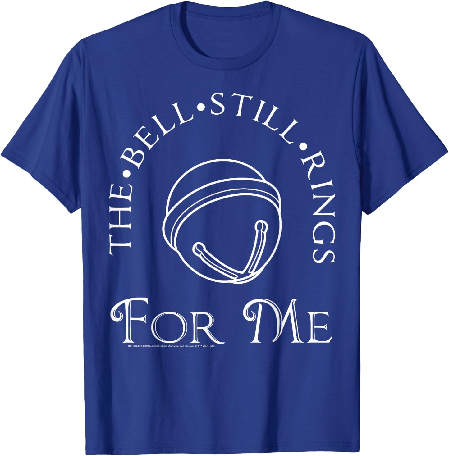 The Polar Express The Bell Still Rings For Me T-Shirt - T-Shirt | Royal