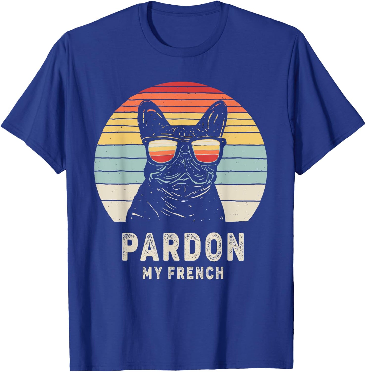 Vintage Retro Pardon My French Frenchie Bulldog Dog T-Shirt - T-Shirt | Royal