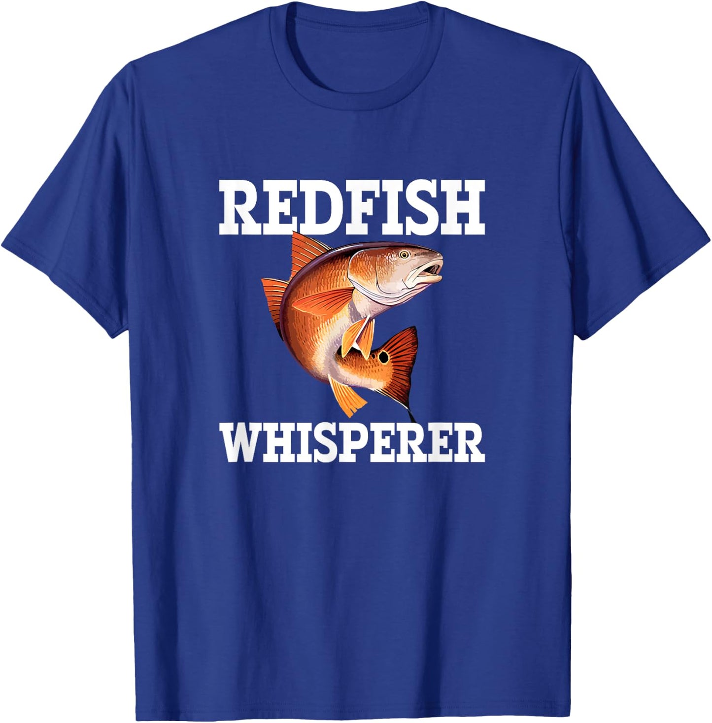 Redfish Whisperer, red drum redfish T-Shirt - T-Shirt | Royal