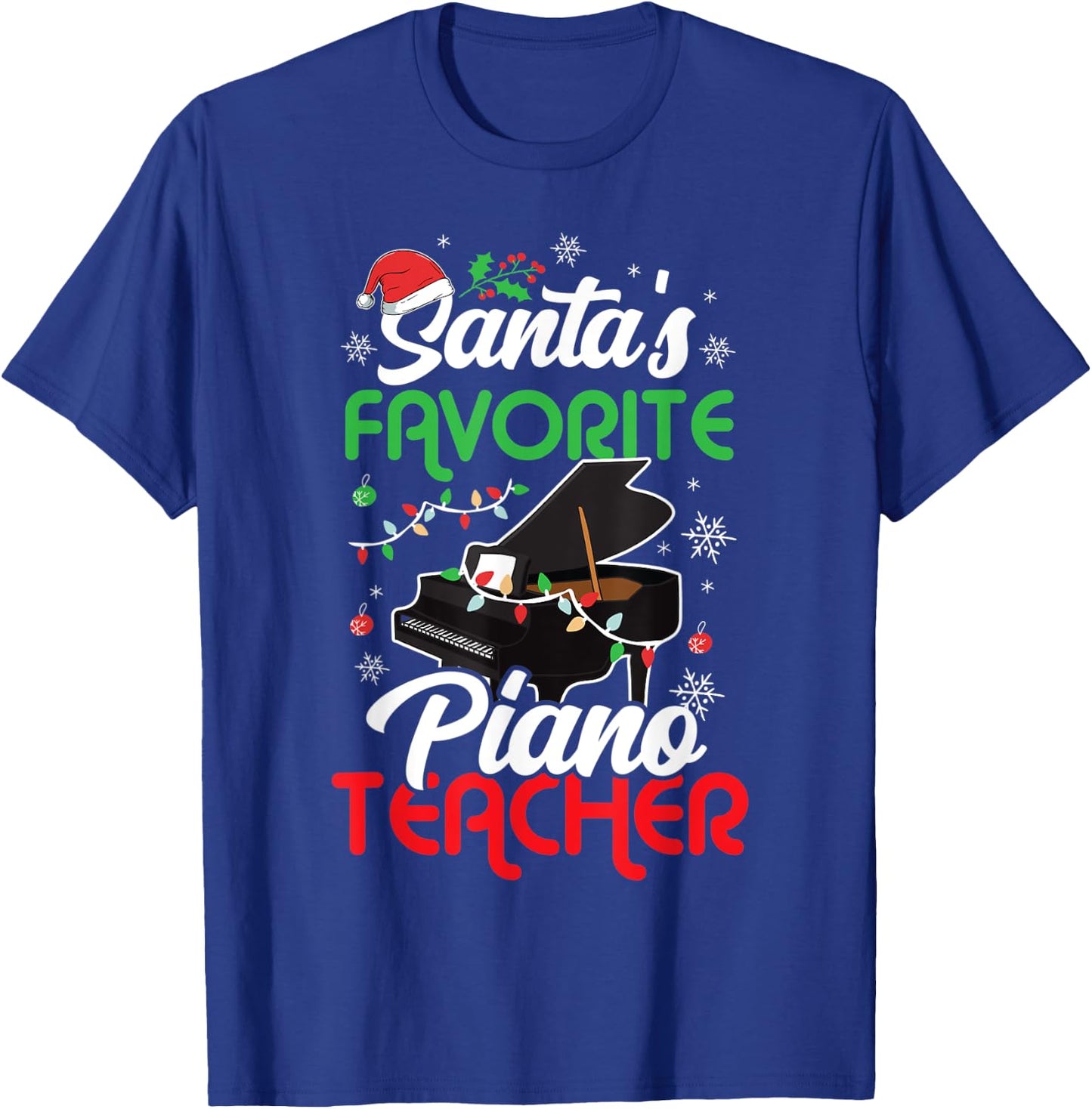 Santa's Favorite Piano Teacher Christmas Music Teacher Gift Men Women T-Shirt - T-Shirt | Royal