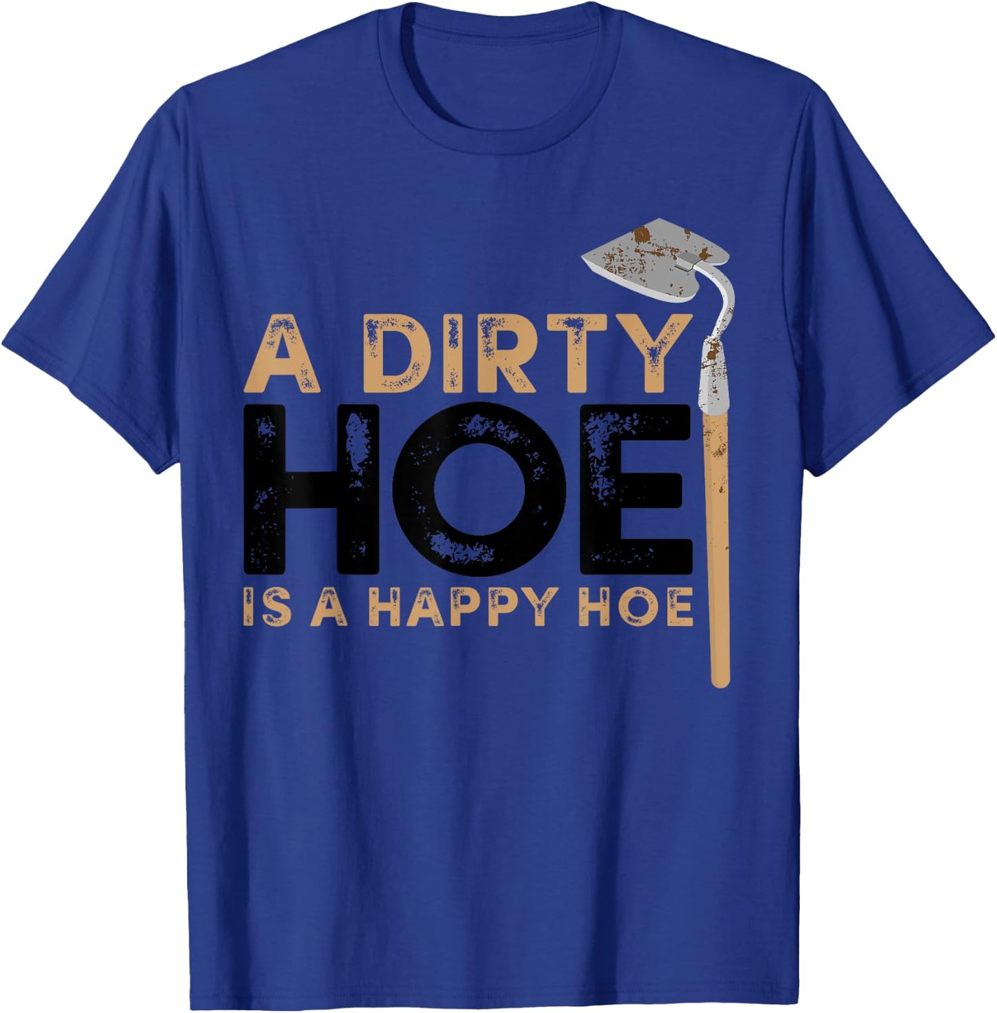 Funny Gardening Gift Women Garden Hoe Plant Gardener T-Shirt - T-Shirt | Royal