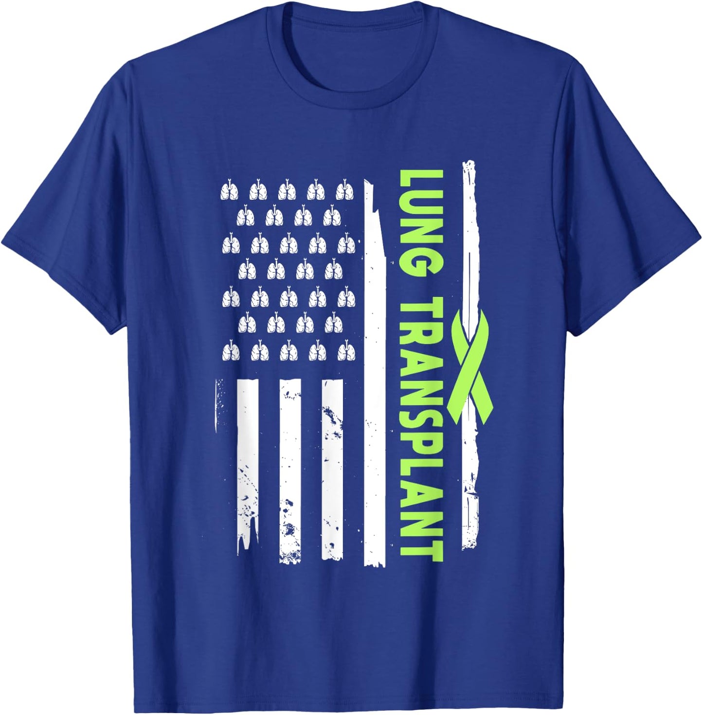 American Lung Transplant Survivor Pulmonary Transplantation T-Shirt - T-Shirt | Royal