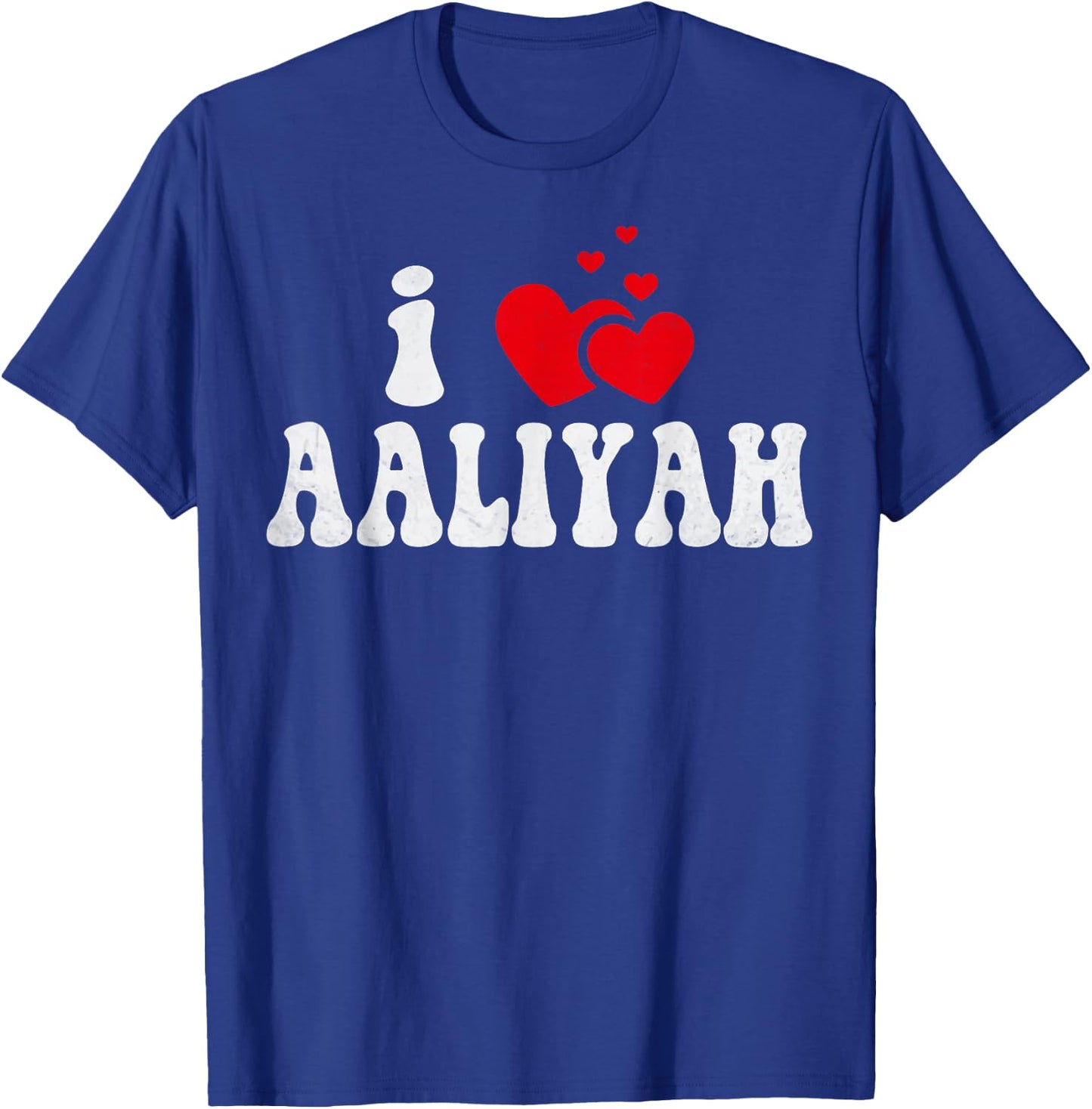 I Love Aaliyah Funny Valentines Day Heart Love Women Aaliyah T-Shirt - T-Shirt | Royal