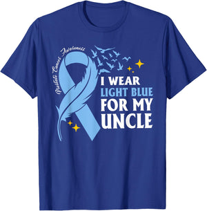 I Wear Light Blue For My Uncle Prostate Cancer Awareness T-Shirt - T-Shirt | Royal