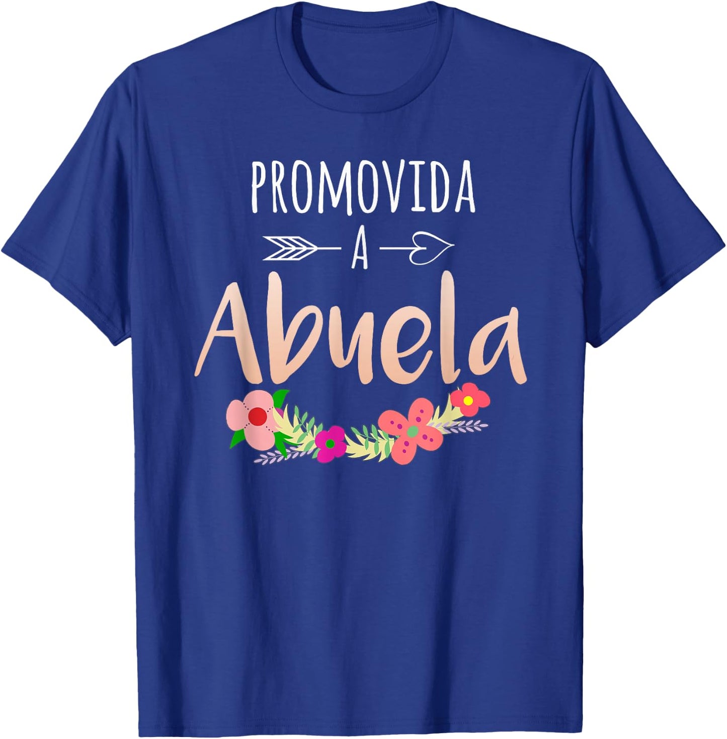 Promovida A Abuela Spanish Pregnancy Announcement Grandma T-Shirt - T-Shirt | Royal