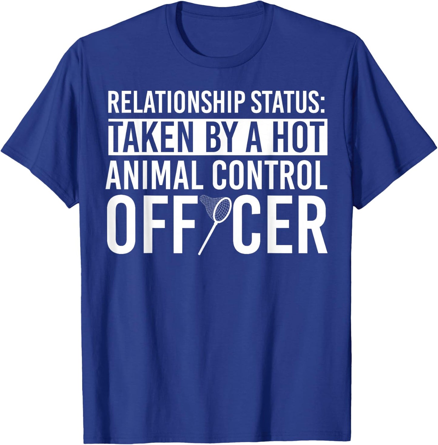 Animal Control Officer Apparel | Top Funny Officers Design T-Shirt - T-Shirt | Royal
