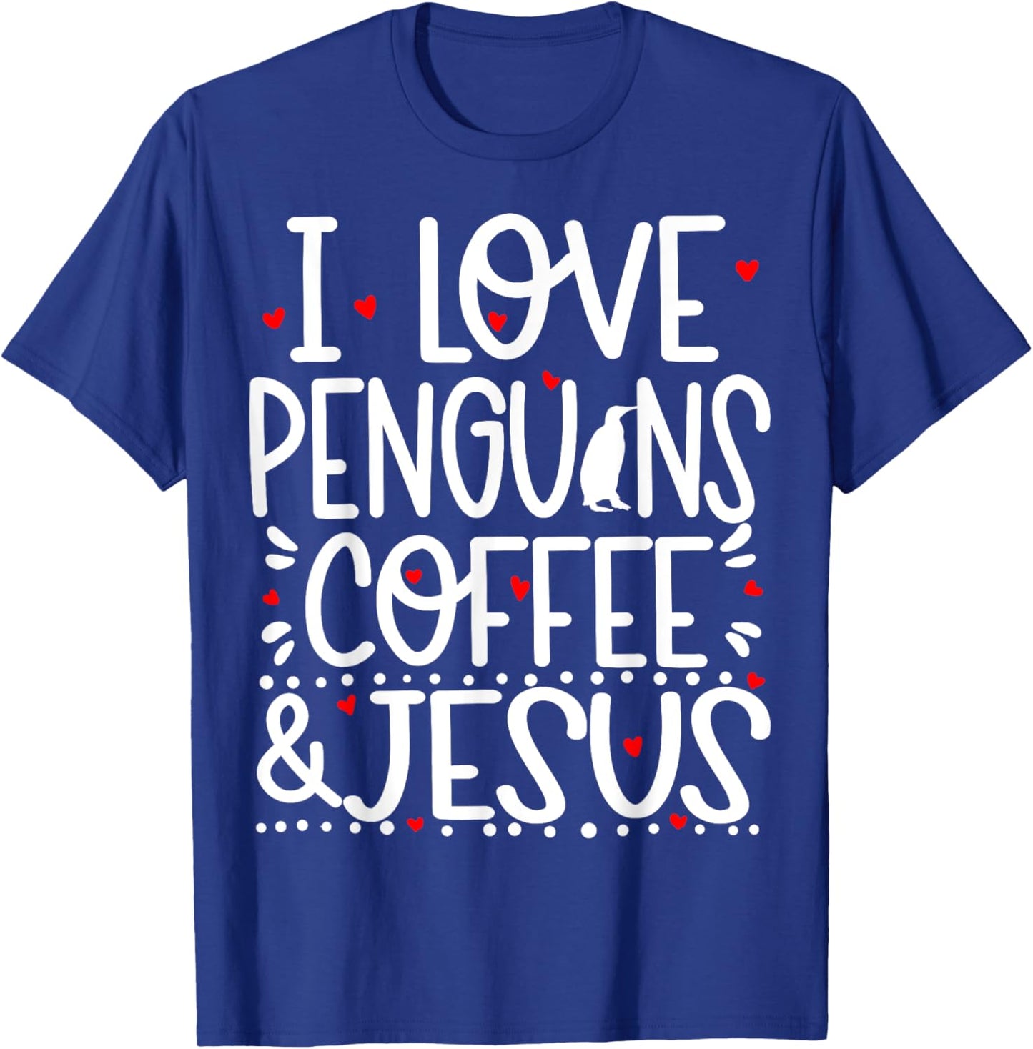 Penguins Coffee And Jesus Christian Funny Cute T-Shirt - T-Shirt | Royal