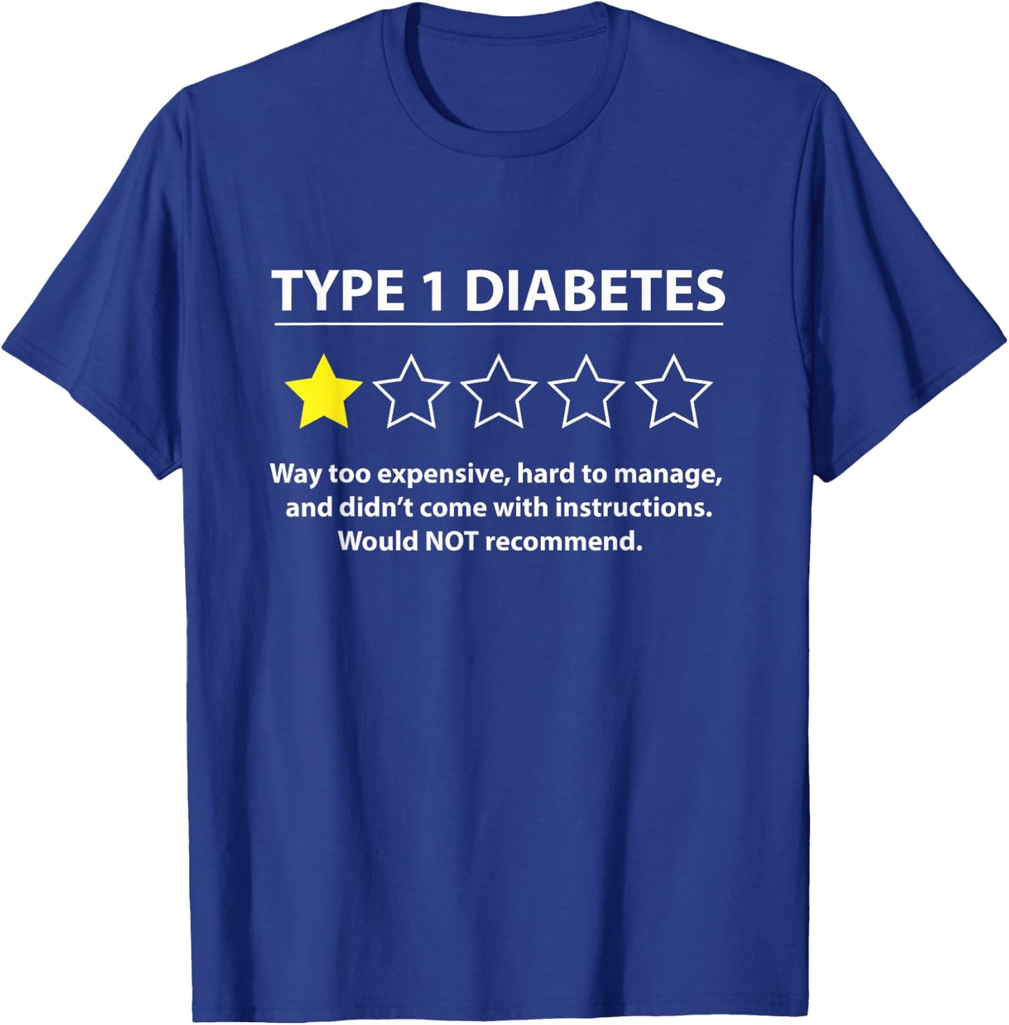 Type 1 Diabetes T1D One Star Rating Funny Awareness T-Shirt - T-Shirt | Royal