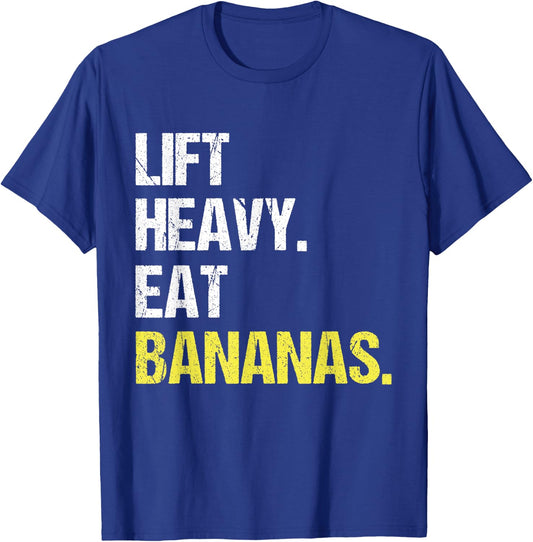Lift Heavy Eat Bananas Gym Workout Weight Lifting Banana T-Shirt - T-Shirt | Royal