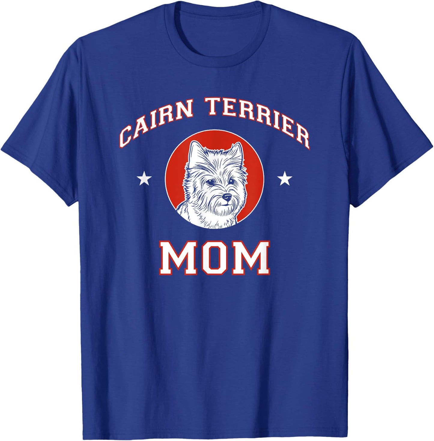 Cairn Terrier Mom Dog Mother Men Women Girls Kids T-Shirt - T-Shirt | Royal