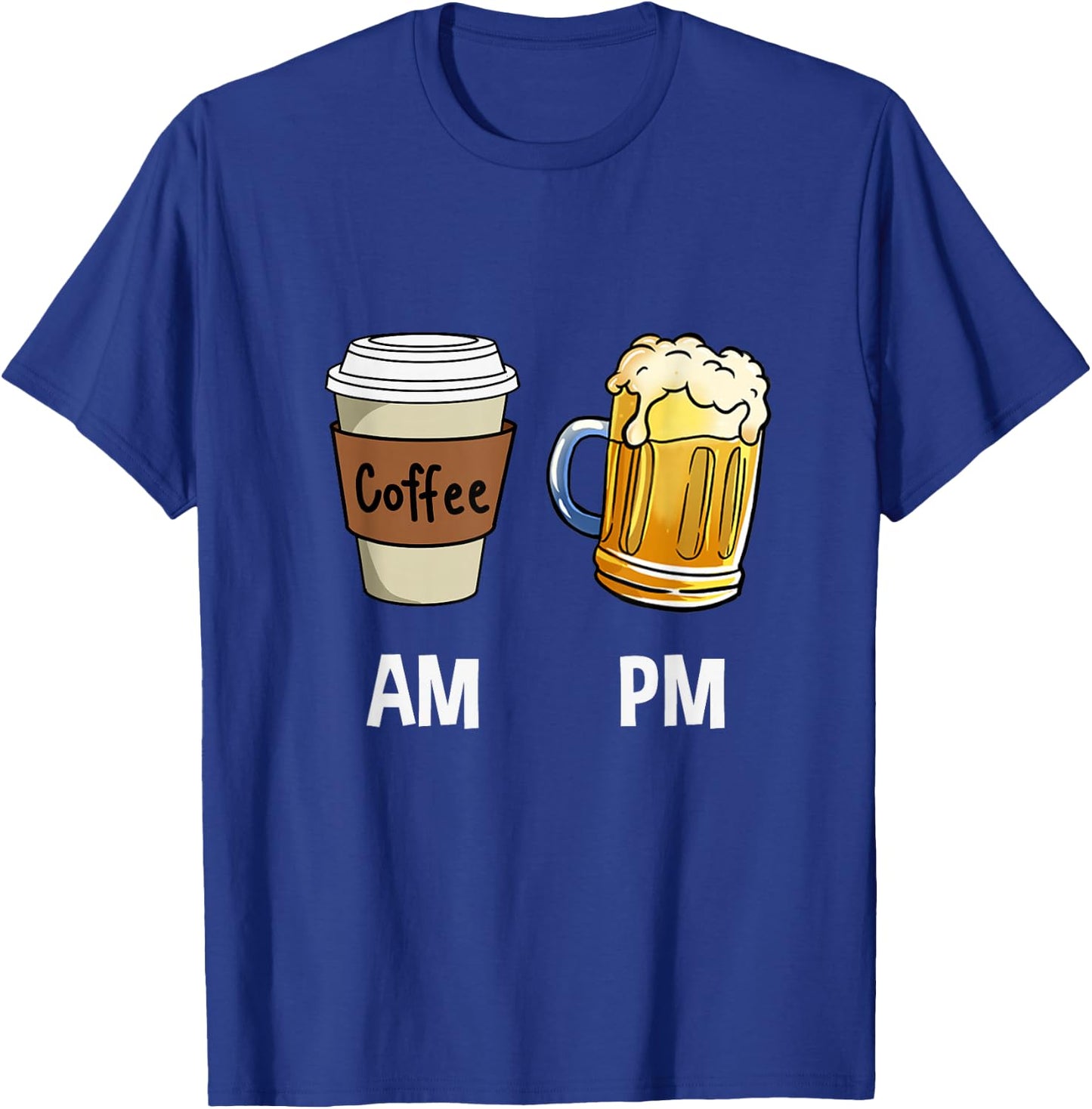 AM Coffee PM Beer T-Shirt - T-Shirt | Royal