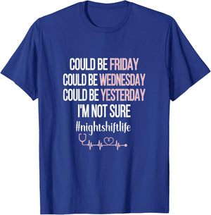 Night Shift Life Nursing Week Funny Night Shift Nurse T-Shirt - T-Shirt | Royal
