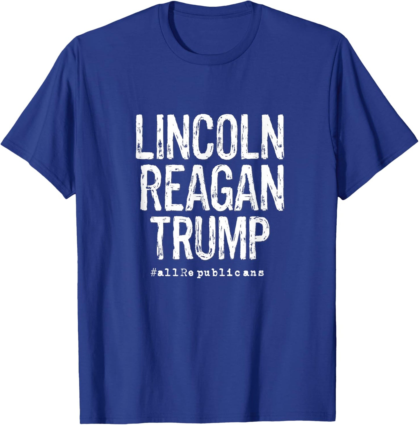 Lincoln, Reagan, Trump - Favorite Presidents T-Shirt - T-Shirt | Royal