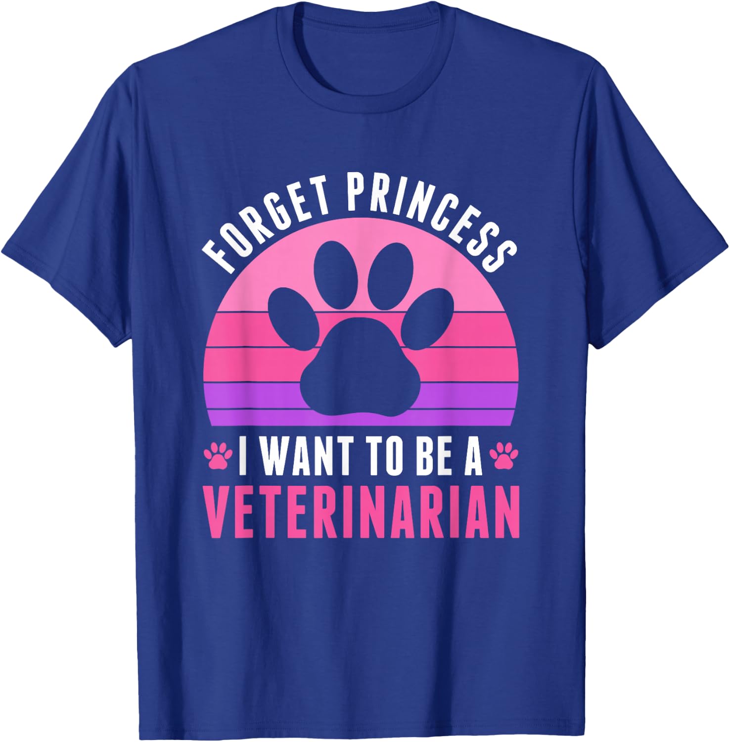 I Want To Be a Veterinarian Future Veterinarian Girls Women T-Shirt - T-Shirt | Royal