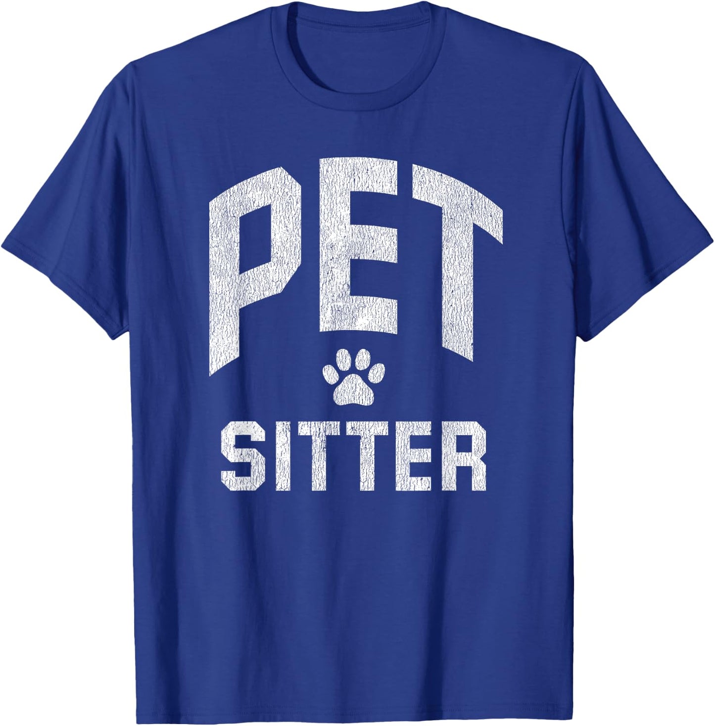 Pet Sitting Gift Pet Sitter T-Shirt - T-Shirt | Royal