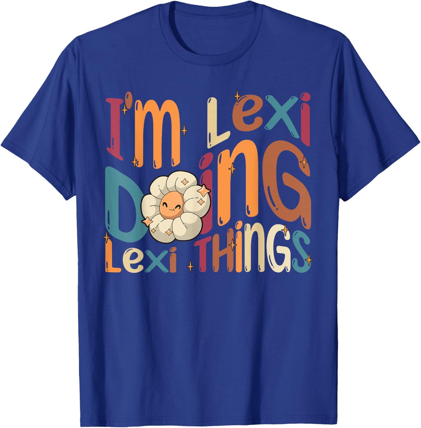 I'm Lexi Doing Lexi Things Funny Groovy Retro Lexi T-Shirt - T-Shirt | Royal