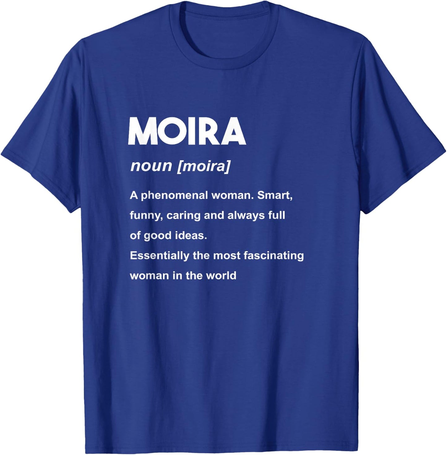 Moira Name T-Shirt - T-Shirt | Royal
