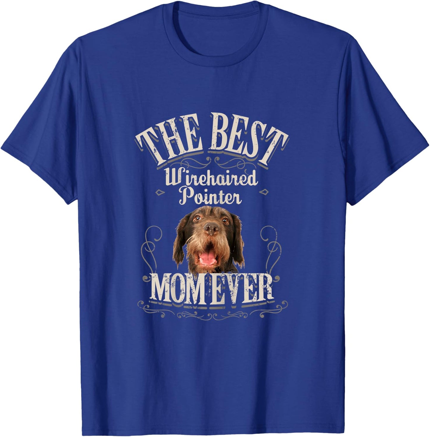 Best German Wirehaired Pointer Mom Ever Funny GWT Dog Gifts T-Shirt - T-Shirt | Royal