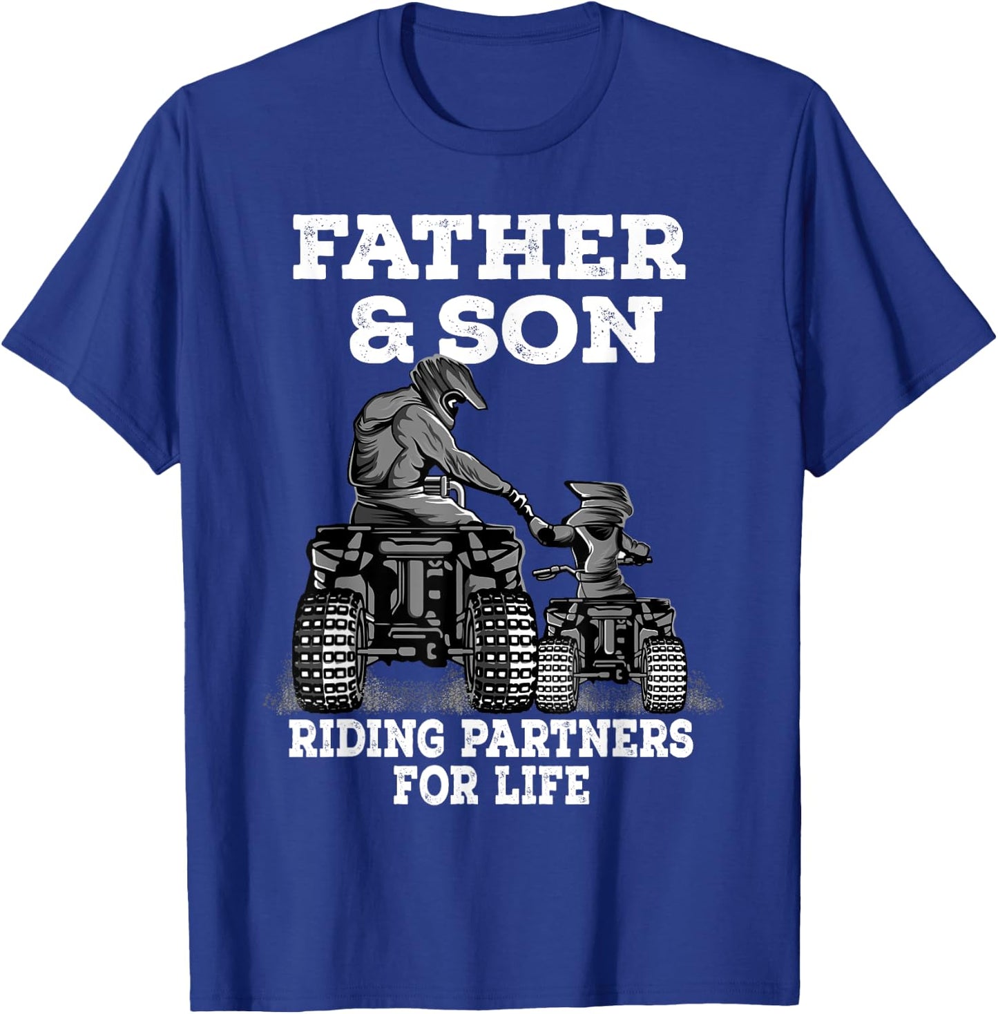 Quad Bike - Father and Son Riding Partners For Life ATV Gift T-Shirt - T-Shirt | Royal